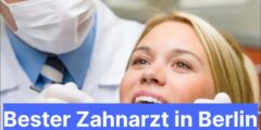 Bester Zahnarzt in Berlin